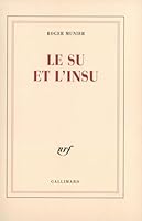 Le Su et l'insu 2070772721 Book Cover
