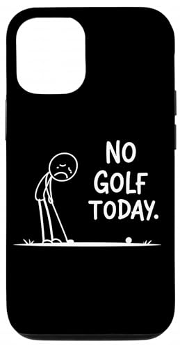 StDƂSt@[̂߂No Golf Today StickmanfUC X}zP[X iPhone 12/12 Pro p