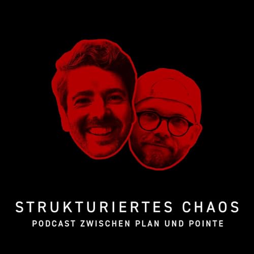 『Strukturiertes Chaos - der Podcast zwischen Plan und Pointe』のカバーアート
