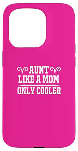 Aunt Like a Mom Only Cooler Family ���[���A ���p �X�}�z�P�[�X iPhone 15 Pro �p