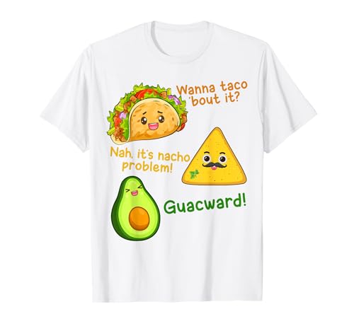 Wanna Taco Bout It Nacho Problem! Boy Women Funny Cinco Mayo T-Shirt