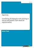 Combining photography with...