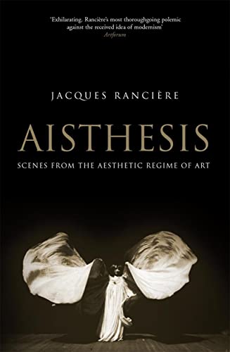 Aisthesis: Scenes from the Aesthetic Regime of Art...