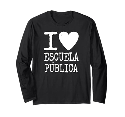 I Love Escuela Publica Manga Larga