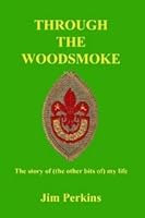 Through the Woodsmoke B0058889HA Book Cover