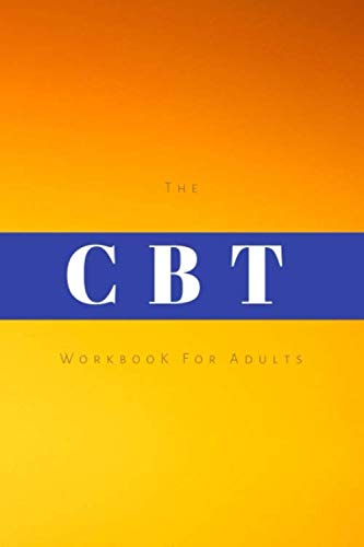 The cbt Workbook For Adults: Perfectionism, social anxiety and ...
