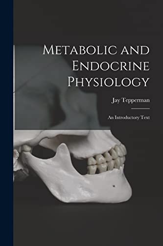 Metabolic and Endocrine Physiology; an Introductory Text
