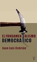 EL FUNDAMENTALISMO DEMOCRATICO - PDL (Spanish Edition) 8430605290 Book Cover