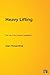 Heavy Lifting: the Job Of the American Legislature