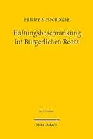 Haftungsbeschrankung Im Burgerlichen Recht 3161535391 Book Cover