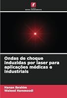 Ondas de choque induzidas por laser para aplicações médicas e industriais (Portuguese Edition) 6208657504 Book Cover