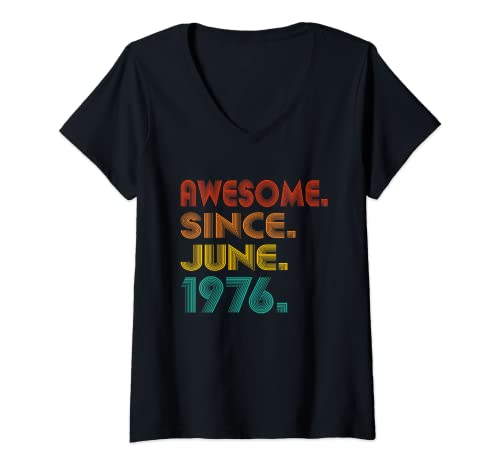 Mujer Awesome Since June 1976 47 Years Old Vintage 47th Birthday Camiseta Cuello V