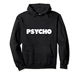 This design that says Psycho on it in a fun, plain style is the best way to get your thoughts out to others.