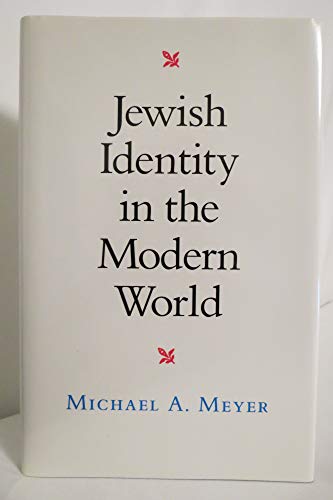 Jewish Identity in the Modern World (Samuel and Althea Stroum Lectures in Jewish Studies) image 2