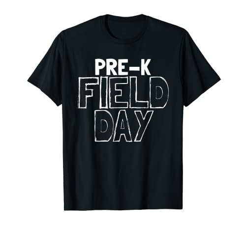 Pre-K Field Day Funny School Kids Teacher Pre-K Field Day T-Shirt
