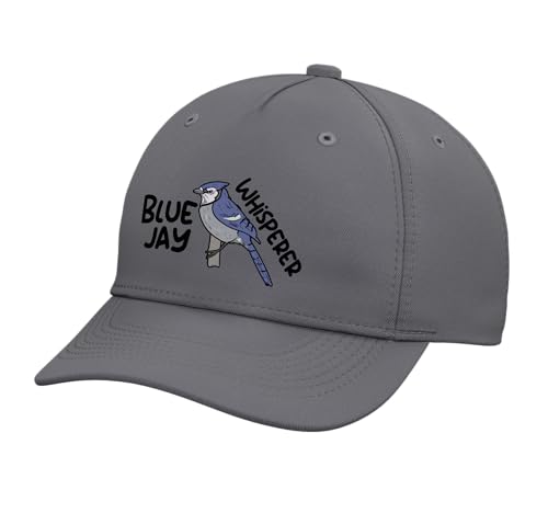 Blue Jay Whisperer Funny Birds Blue Jay Quote Birds Adjustable Printed Baseball Hat Slate Grey