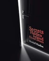 Secrets Hidden Behind Closed Doors 1491782927 Book Cover