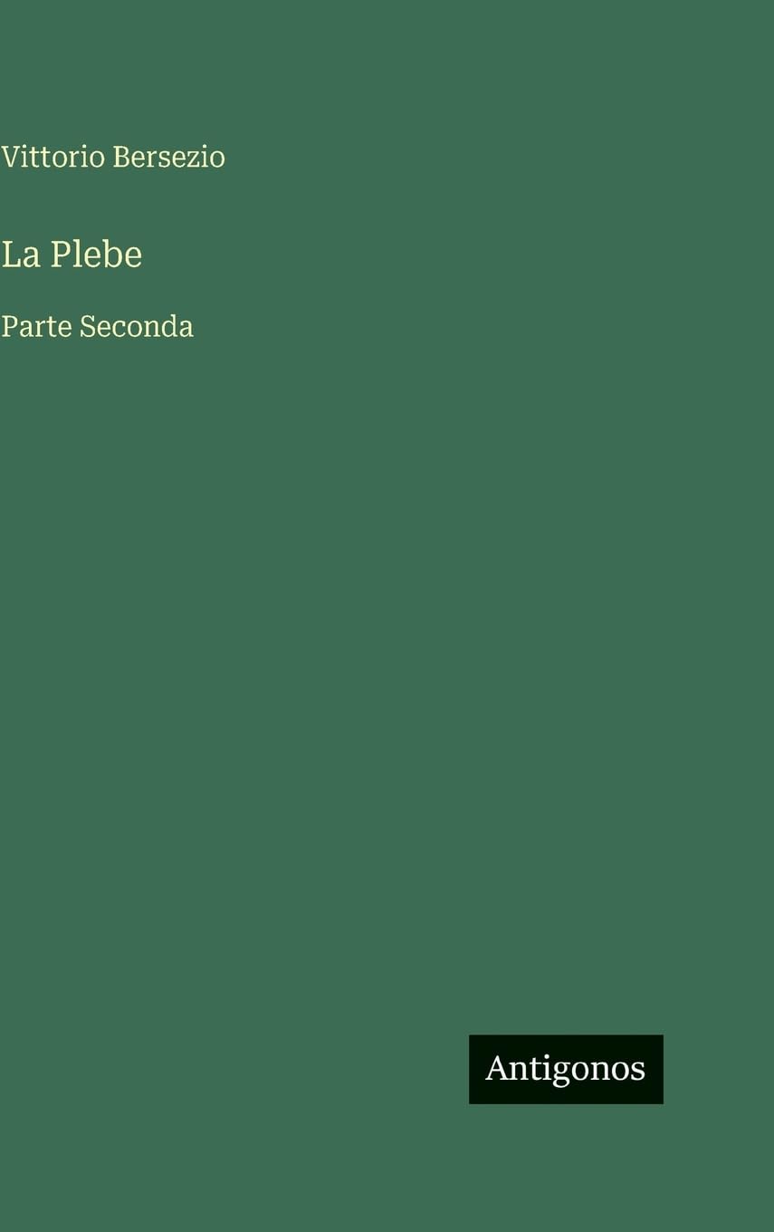 La Plebe: Parte Seconda
