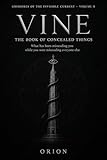 Vine: The Book of Concealed Things (GRIMOIRES OF THE INVISIBLE CURRENT 2) (English Edition...