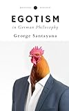Egotism in German Philosophy (Annotated)