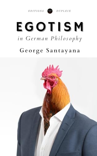 Egotism in German Philosophy (Annotated)