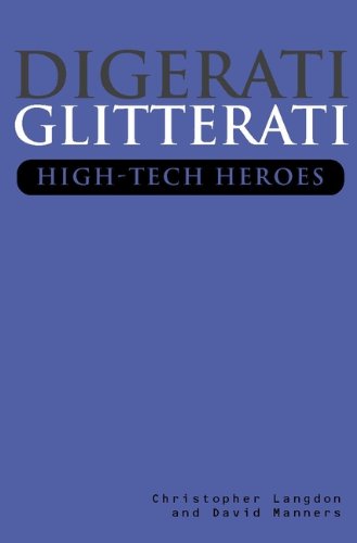 Digerati Glitterati: High-Tech Heroes