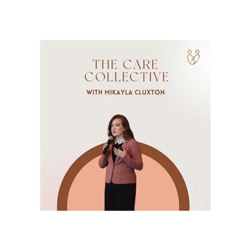 The Care Collective Podcast cover art