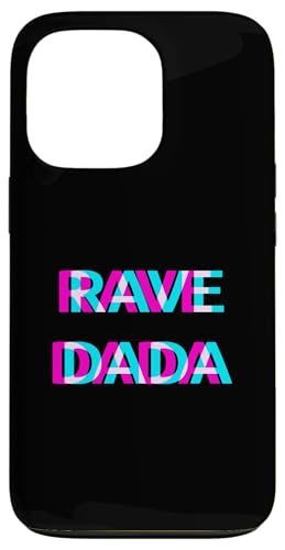 Rave Dada Techno EDM Music Festival Father Daddy Raver Papi �X�}�z�P�[�X iPhone 13 Pro �p