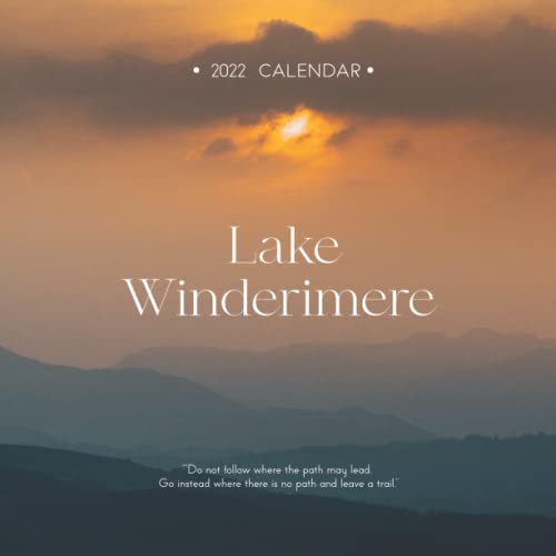 Lake Windermere 2022 Calendar: Lake Windermere, Lake District, Cumbria, England - Great Gift Calendar 2022 for new year 2022 with beautiful photos - 8.5''x11''