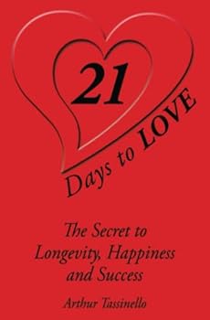 Paperback 21 Days to Love: A Practical Guide to Loving (Everyone) Book