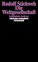 Die Weltgesellschaft - Soziologische Analysen 3518291009 Book Cover