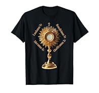 "Laudamus Te, Adoramus Te, Benedicimus Te, Glorificamus Te" in elegant script. typography around a detailed ostensorium with Consecrated Host in a striking, realistic style Lightweight, Classic fit, Double-needle sleeve and bottom hem