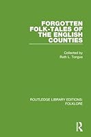 Forgotten folk tales of the English counties; 1138845515 Book Cover