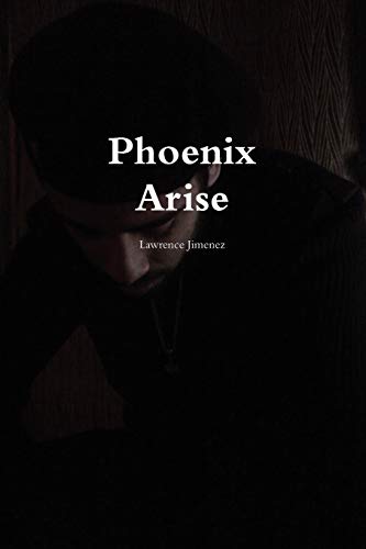 Phoenix Arise