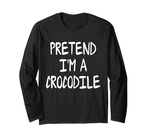 Pretend I'm a Crocodile Lazy Halloween Costume Party Maglia a Manica
