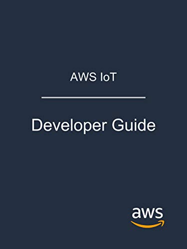 AWS IoT: Developer Guide Front Cover