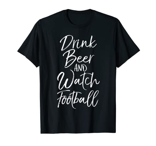Drink Beer and Watch Football Shirt Vintage Drinking Tee T-Shirt
