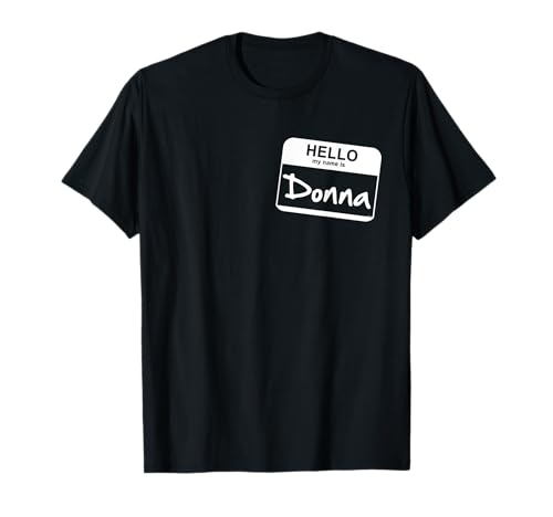 Hello My Name Is Donna - T-shirt personalizzata con etichetta con nome divertente Maglietta