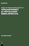  Vergangenheit in mündlicher Überlieferung (Colloquia Raurica, Band 1)