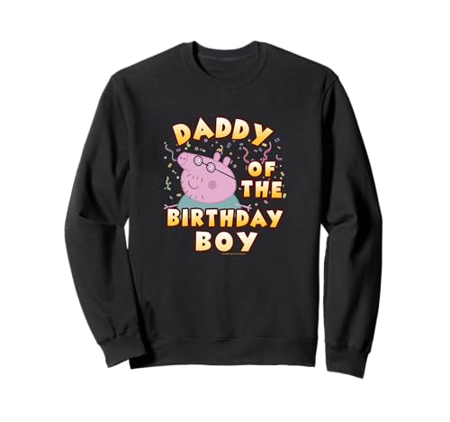 Sweat Peppa Pig Daddy Of The Birthday Boy en coton pour fête d'anniversaire en famille