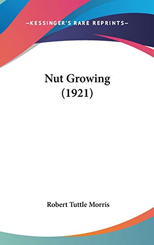 Nut Growing (1921)