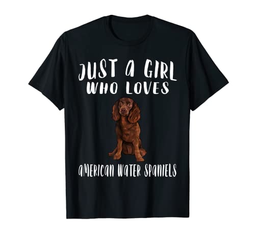 Soy solo una chica que ama a American Water Spaniels Dog Lover Camiseta