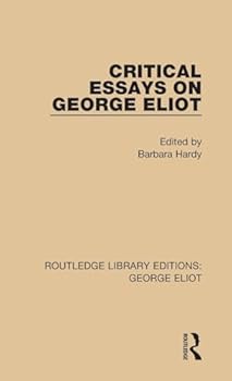 Critical Essays on George Eliot