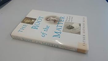 Root of the Matter: Boyhood, Manhood and God
