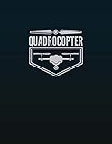 Quadrocopter: Professional Drone Flight Logbook for Hobbyist Drone Pilots Journal size 8.5 x 11 inches (US Letter)