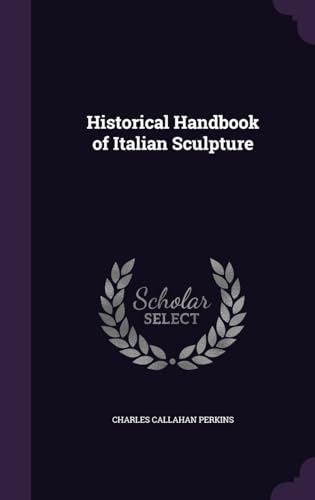 Historical Handbook of Italian Sculpture