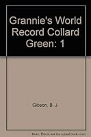 Grannie's World Record Collard Green 0805959513 Book Cover