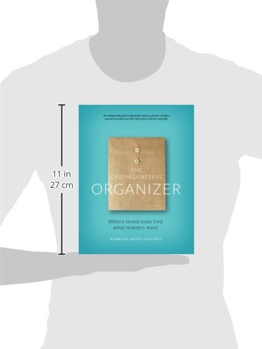 The LastingMatters Organizer: Where loved ones find what matters most