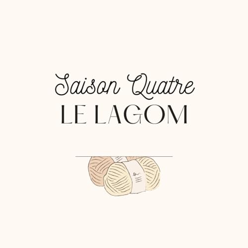 Lancement saison 4 LE LAGOM