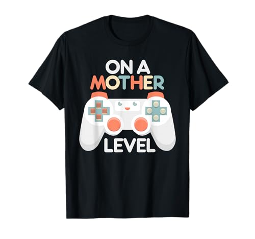 Funny Mothers Day Gamer Mom Level Up T-Shirt